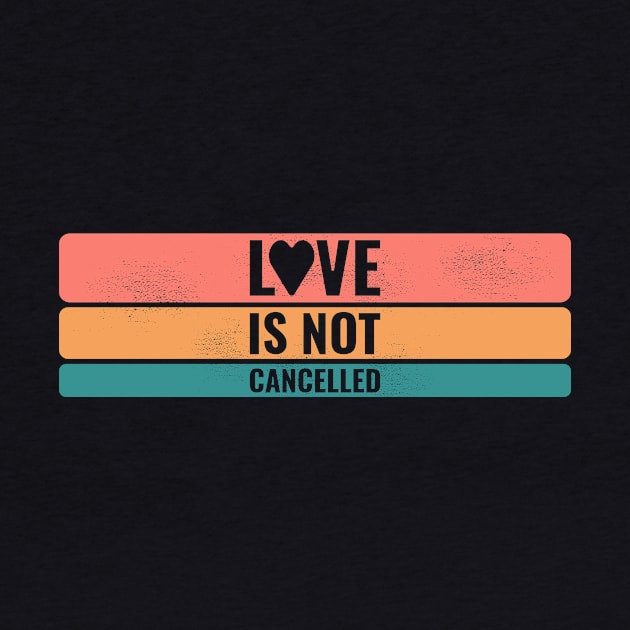Love is not cancelled by Howpot
